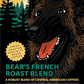 Bear's French Roast Blend