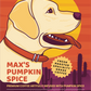 Max's Pumpkin Spice